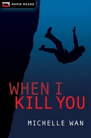 When I Kill You (Rapid Reads)