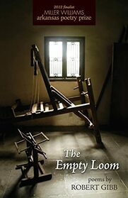 The Empty Loom: Poems