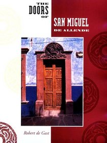 The Doors of San Miguel De Allende