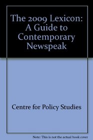 The 2009 Lexicon: A Guide to Contemporary Newspeak