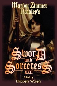 Marion Zimmer Bradley's Sword and Sorceress XXII