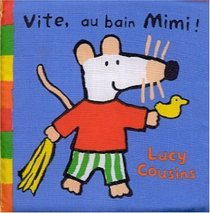 Vite, au bain Mimi !