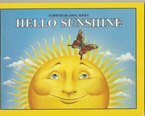 Hello sunshine (Scribner reading series)
