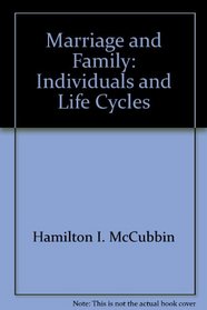 Marriage and Family: Individuals and Life Cycles