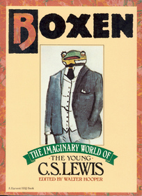 Boxen: The Imaginary World of the Young C. S. Lewis