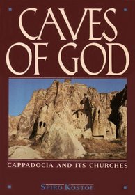 Caves of God: Cappadocia and its Churches (Oxford Paperbacks)