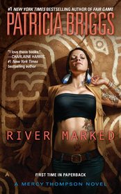 River Marked (Mercy Thompson, Bk 6)