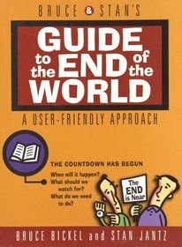 Bruce & Stan's Guide to the End of the World