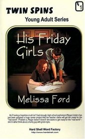 His Friday Girls/Just in Time for Love (Young Adult)