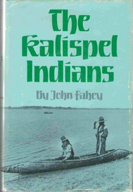 The Kalispel Indians (Civilization of the American Indian Series)