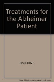 Treatments for the Alzheimer Patient