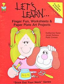 Let's Learn: Finger Fun, Worksheets & Paper Plate Art Projects
