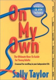 On My Own: The Ultimate How-To Guide for Young Adults