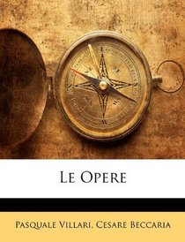 Le Opere (Italian Edition)