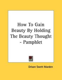 How To Gain Beauty By Holding The Beauty Thought - Pamphlet