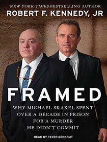 Framed: Why Michael Skakel Spent Over a Decade in Prison For a Murder He Didnt Commit