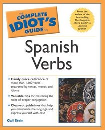 Complete Idiot's Guide to Spanish Verbs (The Complete Idiot's Guide)