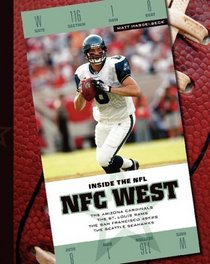 NFC West: The Arizona Cardinals, the St. Louis Rams, the San Francisco 49ers, the Seattle Seahawks (Inside the NFL)