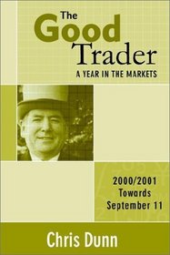 The Good Trader - A Year in the Markets