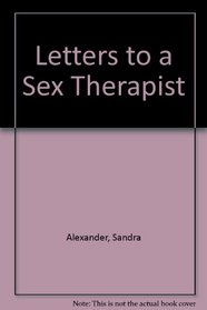 Letters to a Sex Therapist