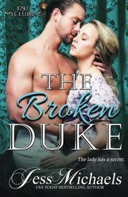 The Broken Duke (The 1797 Club) (Volume 3)