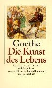 Die Kunst des Lebens. Aus seinen Werken, Briefen und Gesprchen.