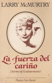 LA Fuerza Del Carino/Terms of Endearment (Spanish Edition)