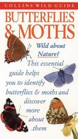 Butterflies  Moths of Britain and Europe (Collins Wild Guide)