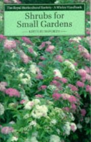 Shrubs for Small Gardens (Wisley Handbook)
