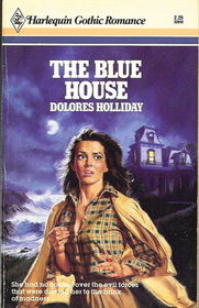 The Blue House (Harlequin Gothic, No 10)