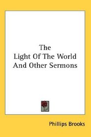 The Light Of The World And Other Sermons