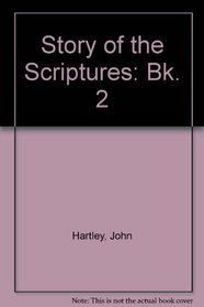 Story of the Scriptures: Bk. 2