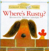 Where's Rusty (Farmyard Tales Flap Books Series)