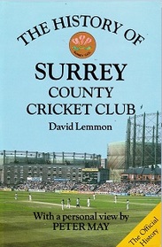 The History of Surrey County Cricket Club (Christopher Helm County Cricket)