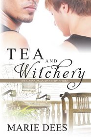 Tea and Witchery (Cassadaga, Bk 1)