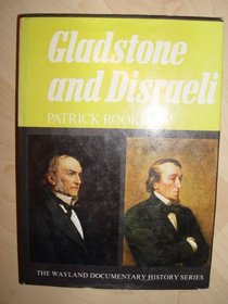 Gladstone and Disraeli (Documentary History)