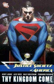 Justice Society of America: Thy Kingdom Come, Vol 1