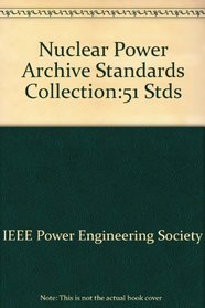 Nuclear Power Archive (IEEE Standards Collections)