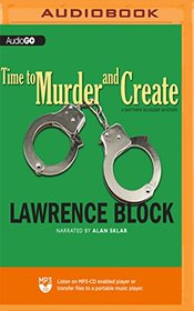Time to Murder and Create (The Matthew Scudder Series)