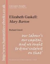 Elizabeth Gaskell: Mary Barton (Humanities insights)