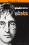 Nowhere Man: Ultimos dias de John Lennon/ The Final Days of John Lennon (Spanish Edition)