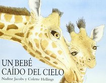 Un Bebe Caido Del Cielo