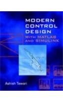 Modern Control Design with Matlab and Simulation
