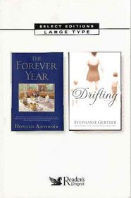 Reader's Digest Select Editions, Volume 132: 2004: The Forever Year / Drifting (Large Print)