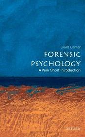 Forensic Psychology (Very Short Introductions)