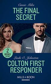 The Final Secret / Colton First Responder