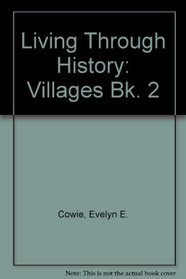 Living Through History: Villages Bk. 2