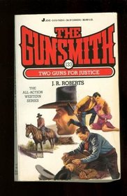 Two Guns for Justice (Gunsmith, No 133)
