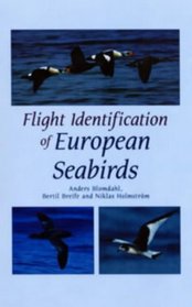 Flight Identification of European Seabirds (Helm Identification Guides)