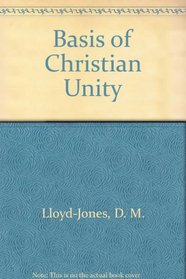 The Basis Of Christian Unity